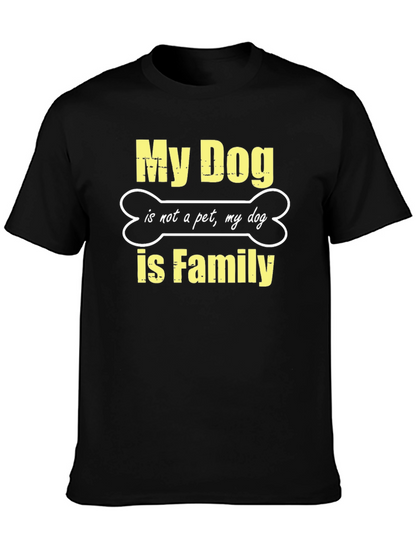 My Dog is Family Black T-Shirt