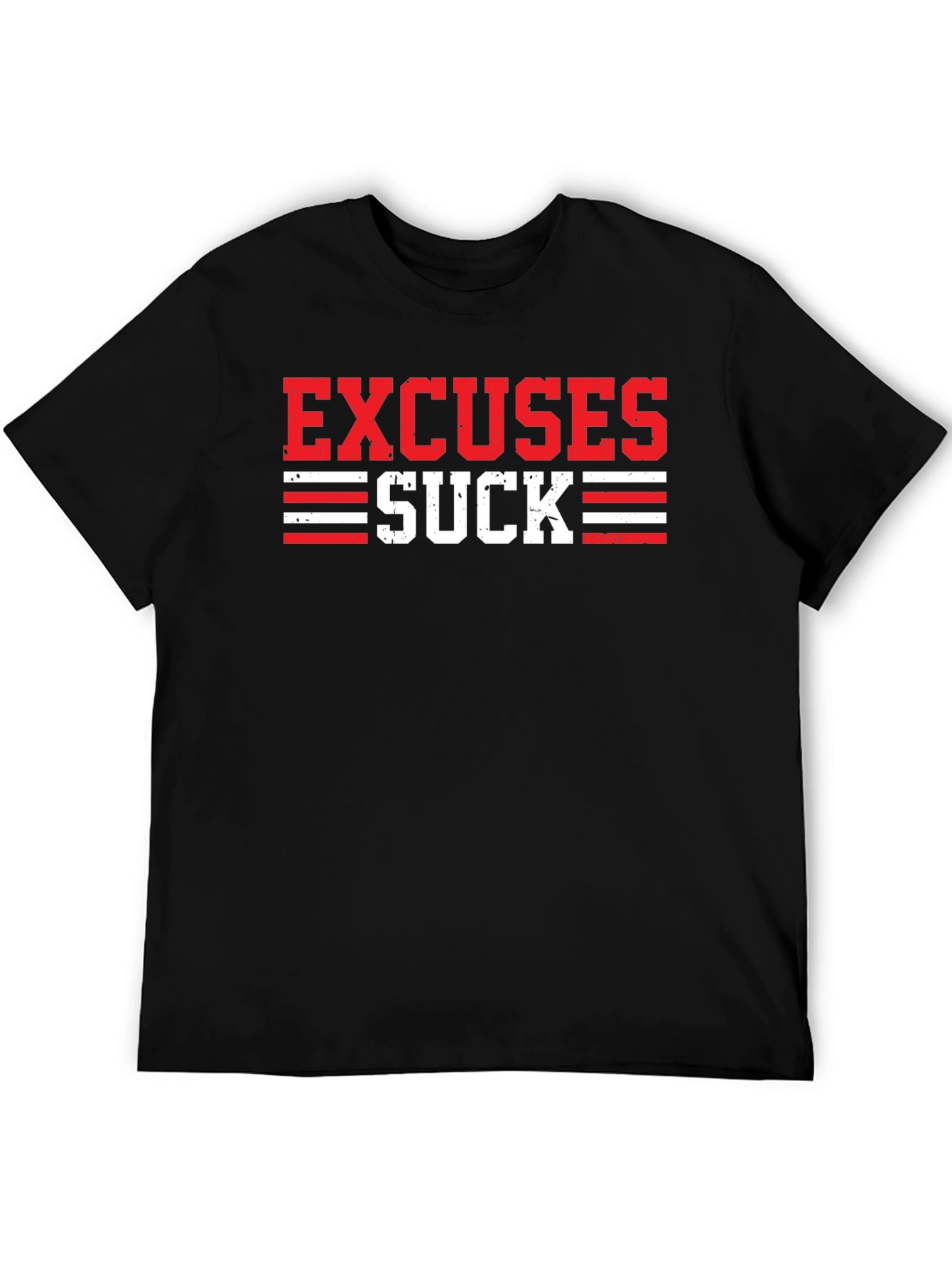 Excuses Suck Graphic T-Shirt - Motivational Tee