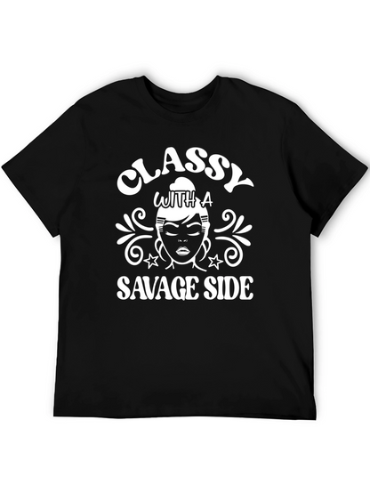 Classy with a Savage Side Graphic T-Shirt