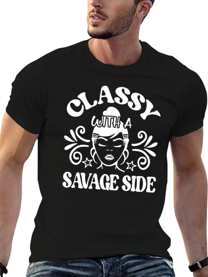 Classy with a Savage Side Graphic T-Shirt