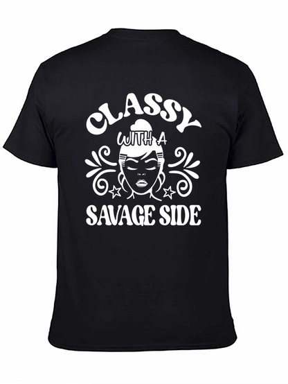 Classy with a Savage Side Graphic T-Shirt