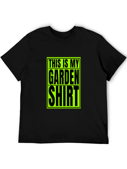 This Is My Garden Shirt - Novelty T-Shirt