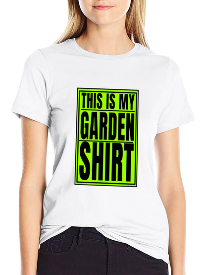This Is My Garden Shirt - Novelty T-Shirt