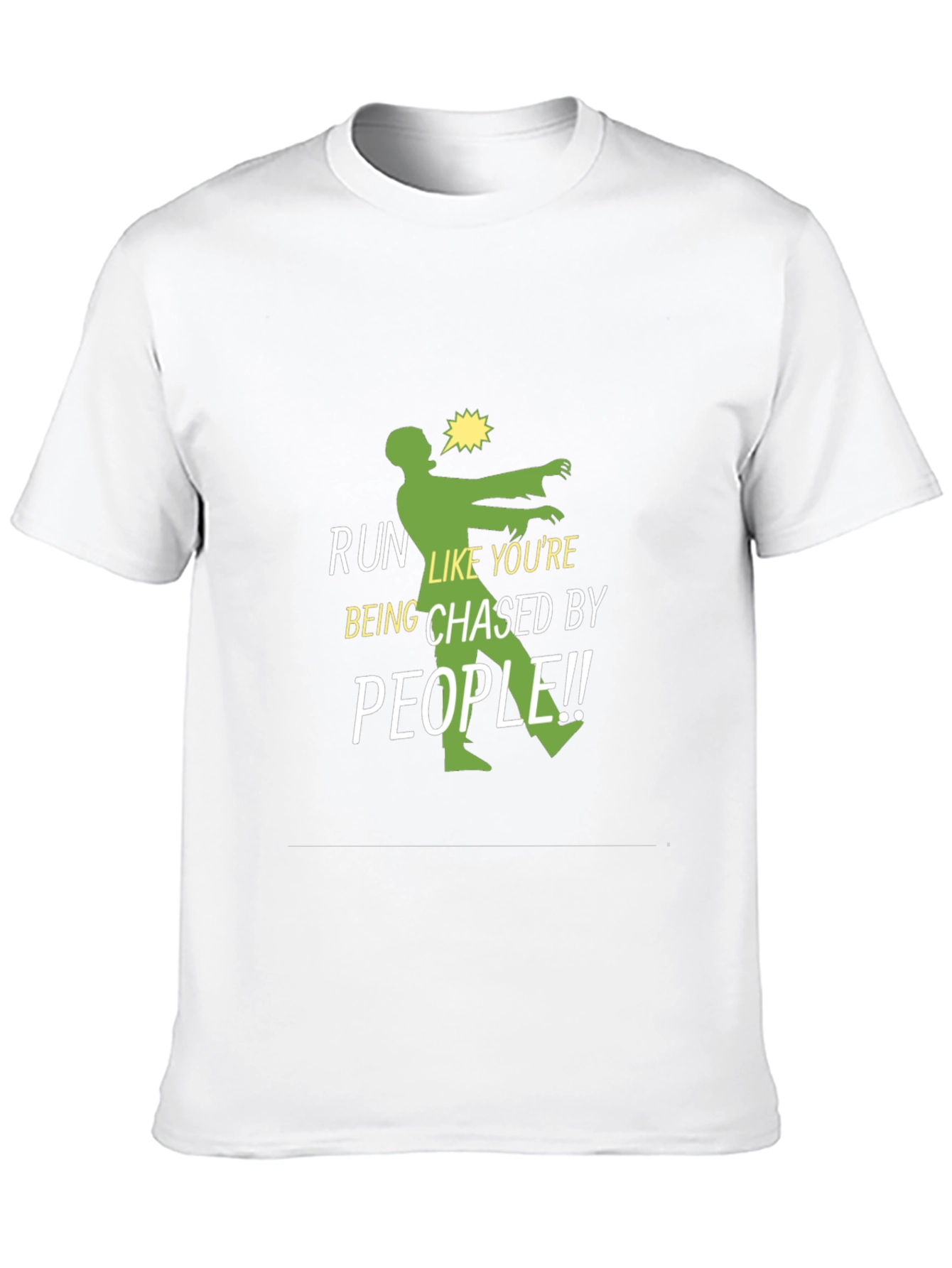 Run Like Youre Being Chased Zombie T-Shirt