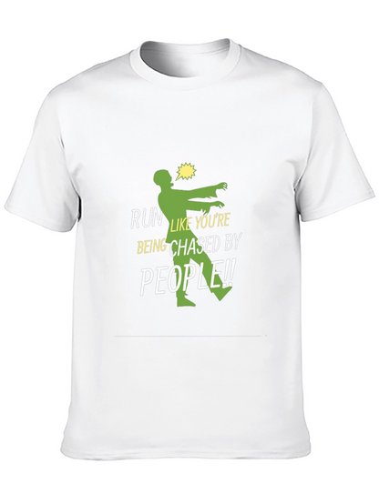 Run Like Youre Being Chased Zombie T-Shirt