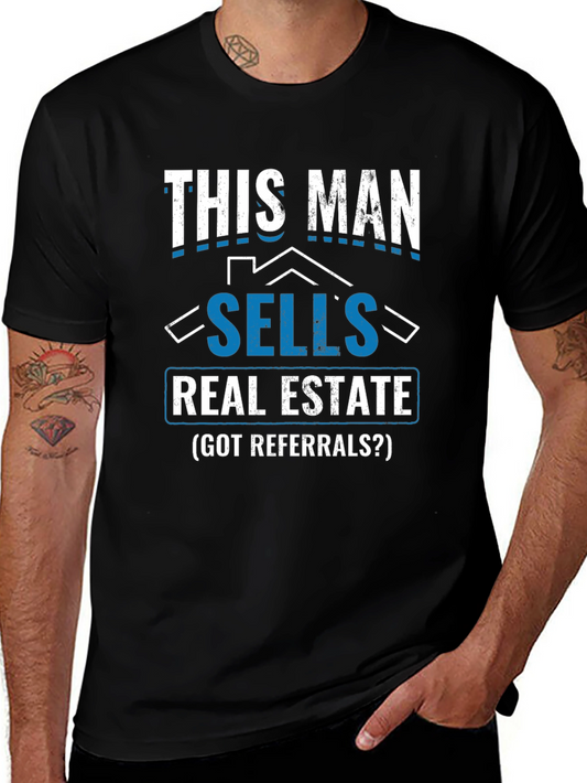 Funny Real Estate T-Shirt - This Man Sells Real Estate
