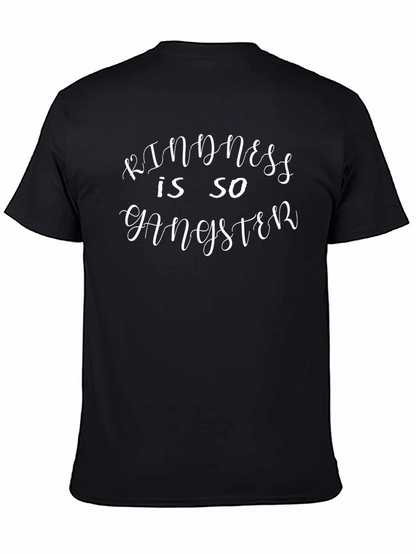 Kindness is so Gangster Graphic Tee