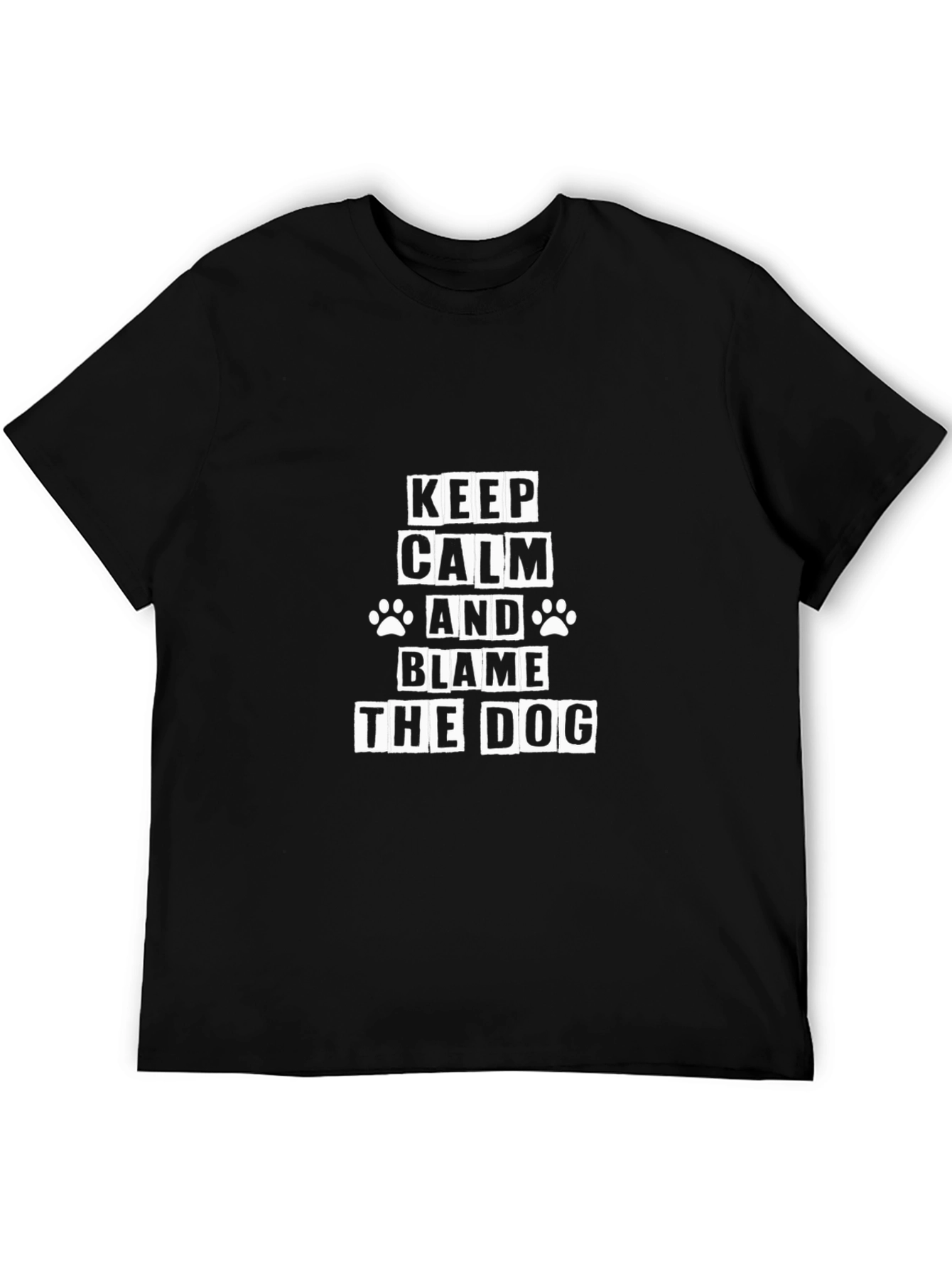 Keep Calm and Blame the Dog Graphic Tee