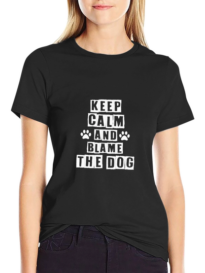 Keep Calm and Blame the Dog Graphic Tee