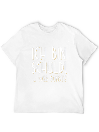 Ich Bin Schuld! T-Shirt - German Humor
