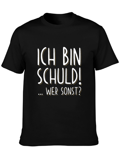 Ich Bin Schuld! T-Shirt - German Humor