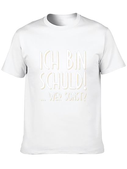 Ich Bin Schuld! T-Shirt - German Humor