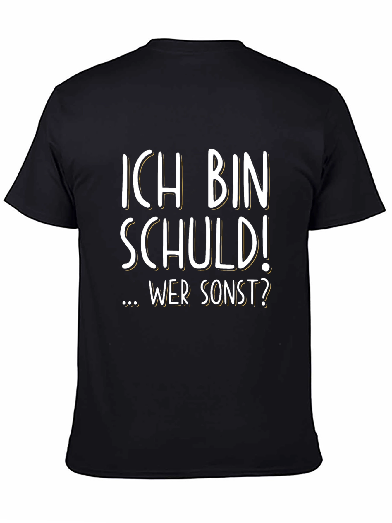 Ich Bin Schuld! T-Shirt - German Humor