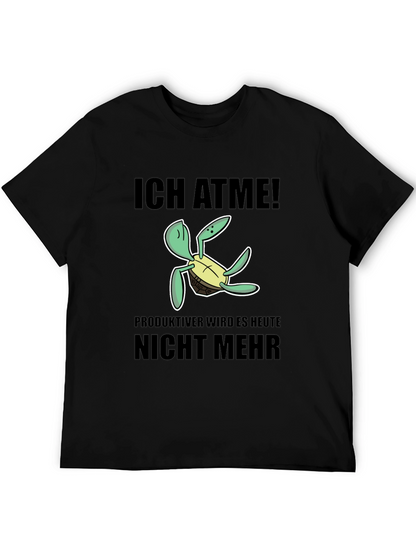 Ich Atme Turtle T-Shirt - Funny German Slogan Tee