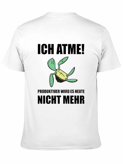 Ich Atme Turtle T-Shirt - Funny German Slogan Tee
