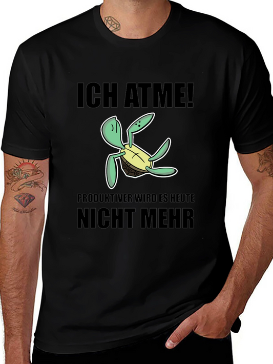 Ich Atme Turtle T-Shirt - Funny German Slogan Tee