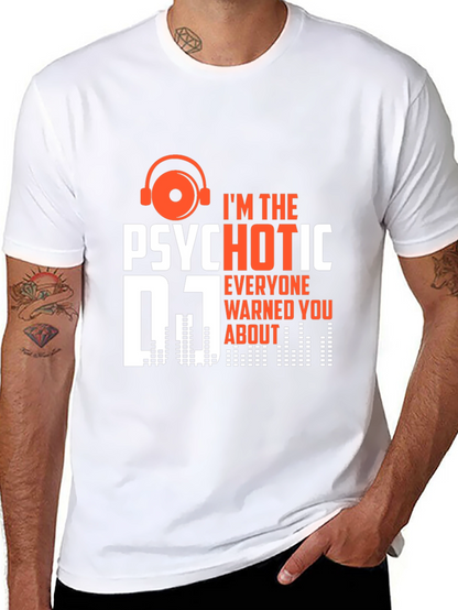 Psychotic DJ T-Shirt - Funny Music Lover Tee