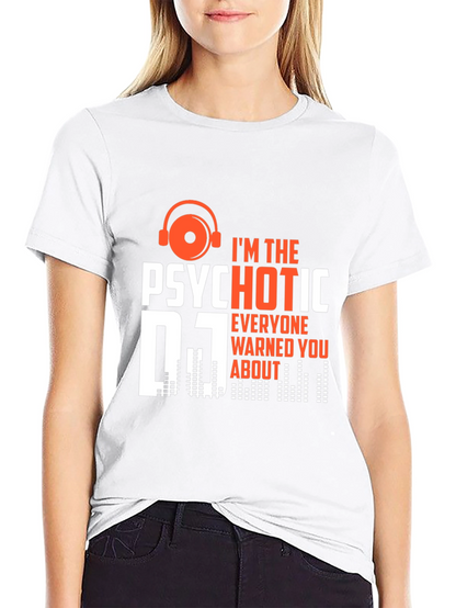 Psychotic DJ T-Shirt - Funny Music Lover Tee