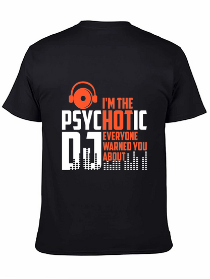 Psychotic DJ T-Shirt - Funny Music Lover Tee