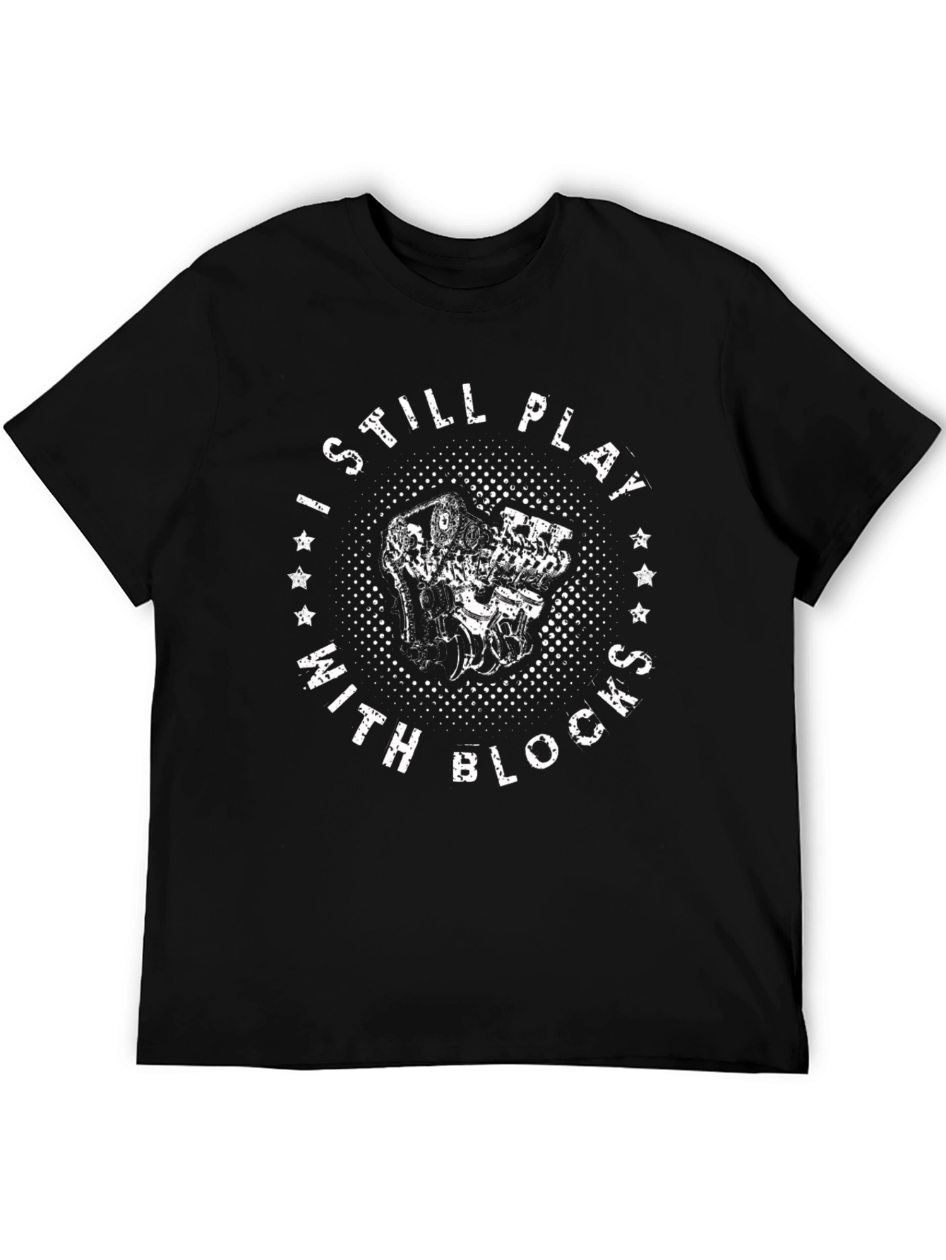 I Still Play With Blocks Black T-Shirt