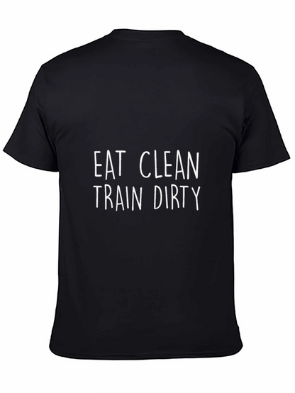 Eat Clean Train Dirty Graphic T-Shirt