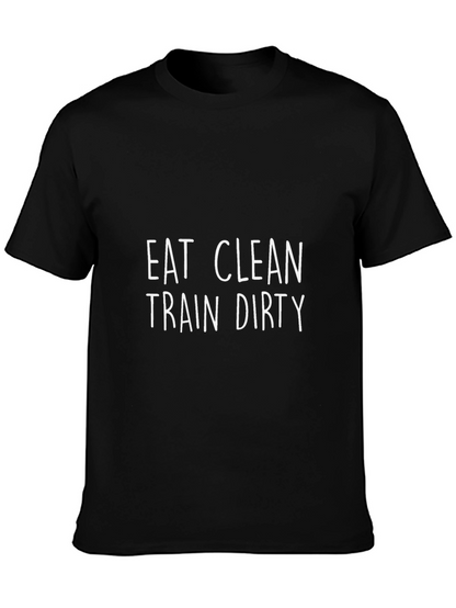 Eat Clean Train Dirty Graphic T-Shirt