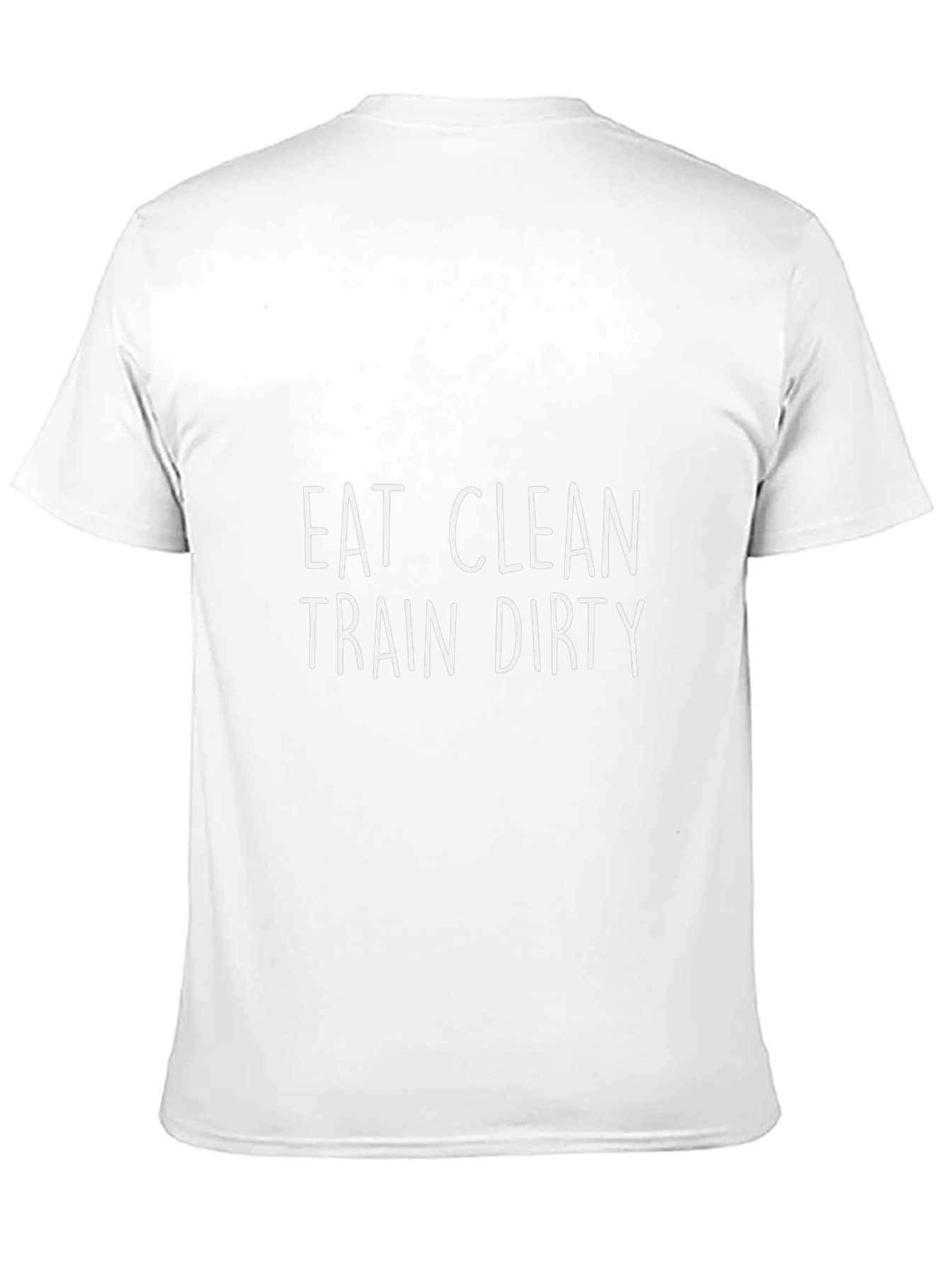 Eat Clean Train Dirty Graphic T-Shirt