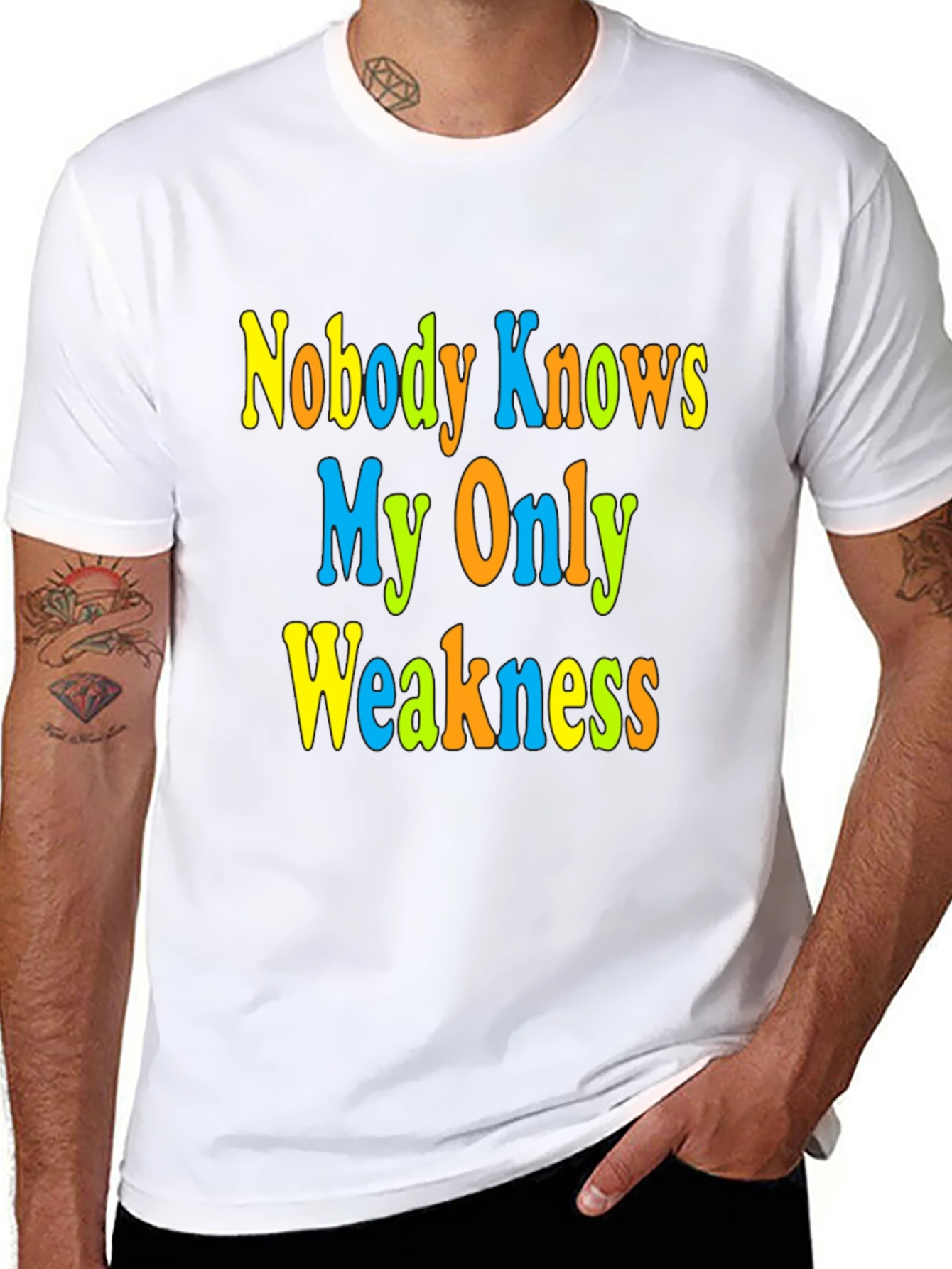 Nobody Knows My Only Weakness T-Shirt Funny Graphic Tee