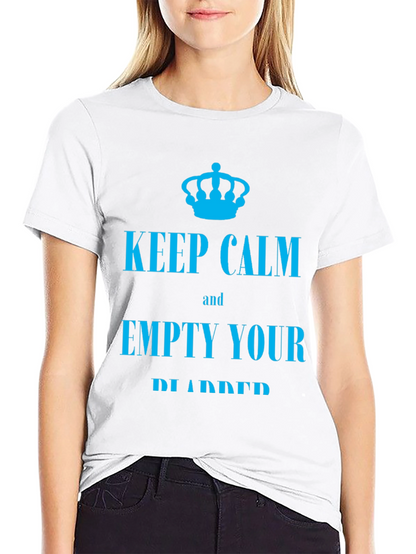 Keep Calm Empty Your Bladder T-Shirt