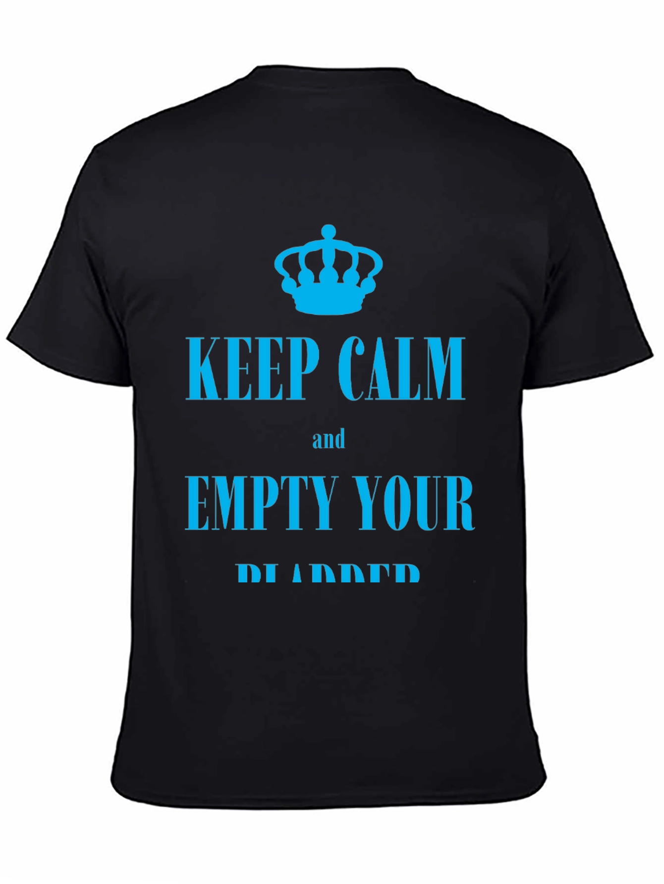 Keep Calm Empty Your Bladder T-Shirt