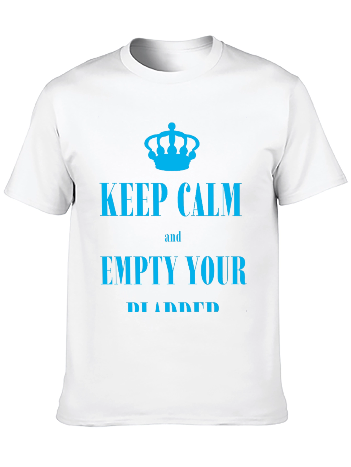 Keep Calm Empty Your Bladder T-Shirt
