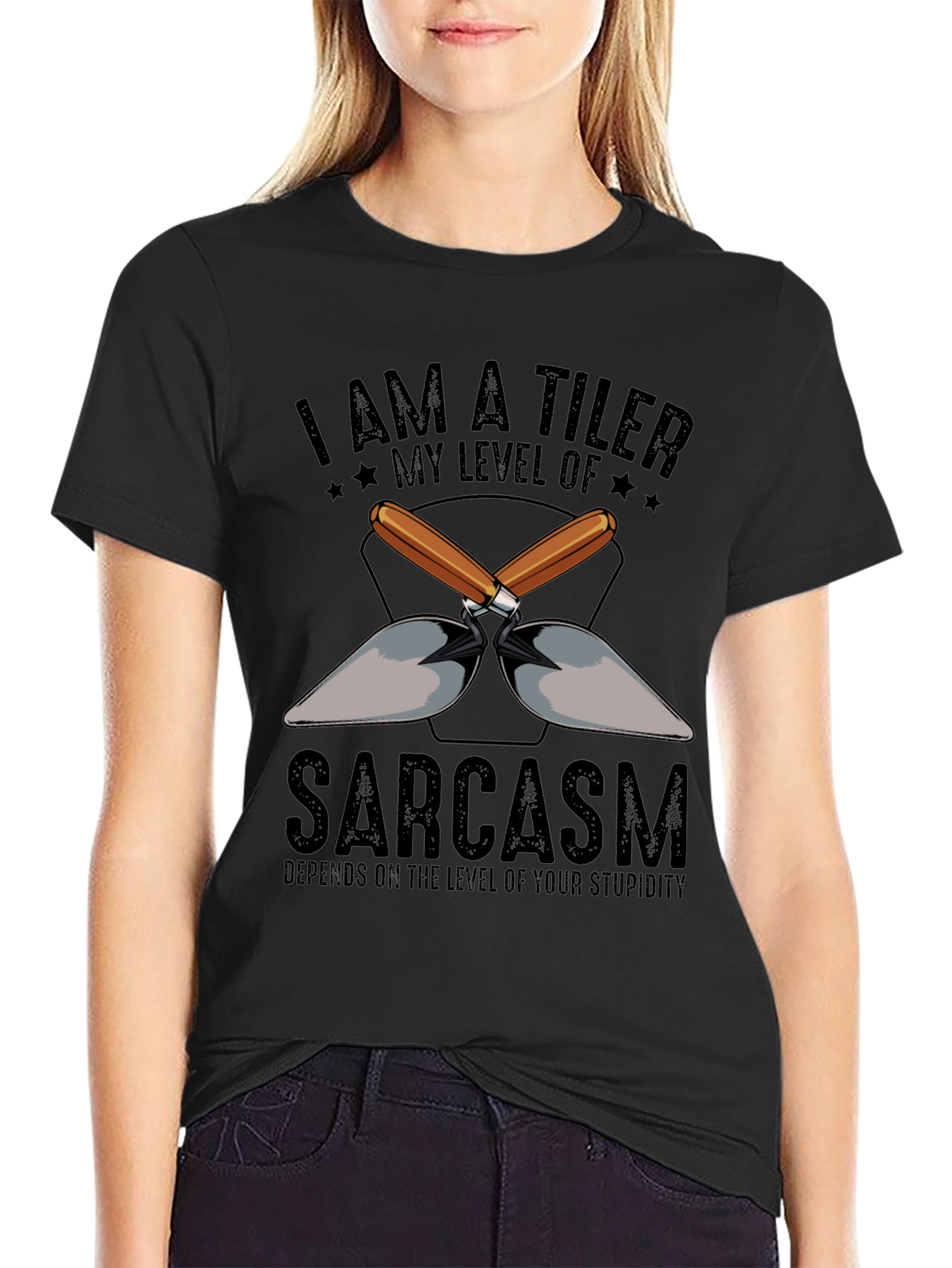 I AM A TILER Sarcasm T-Shirt