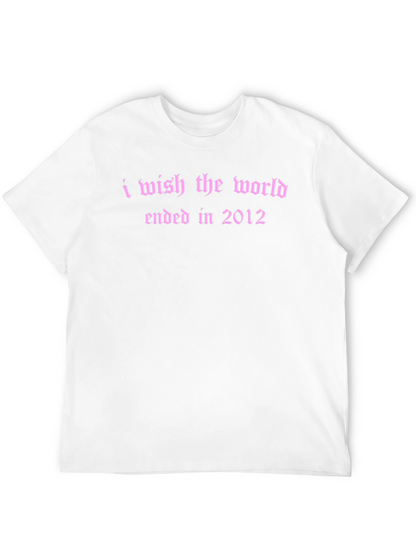 I Wish The World Ended T-Shirt