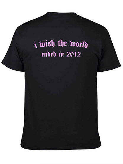I Wish The World Ended T-Shirt