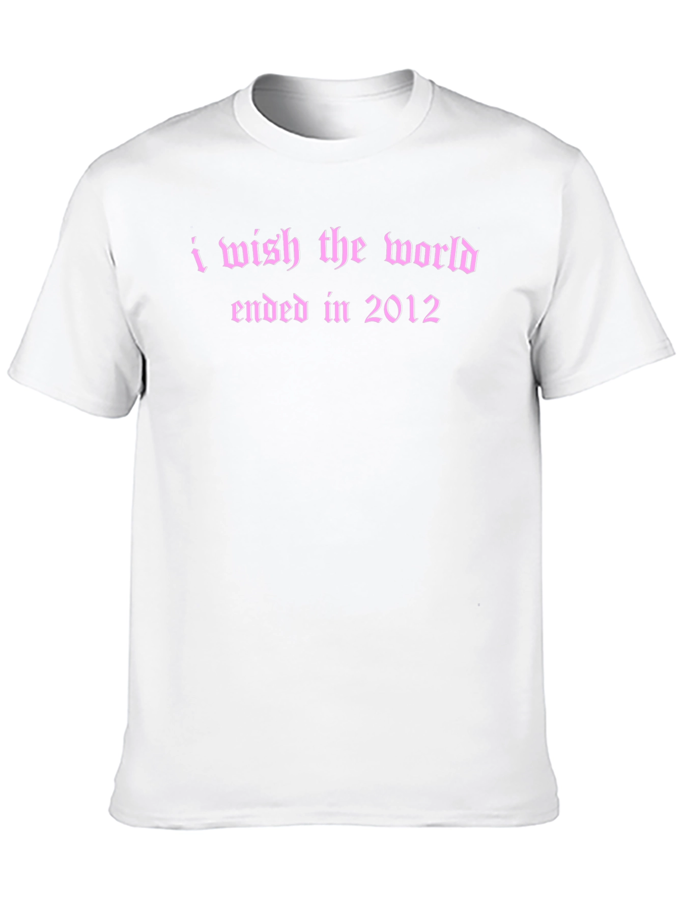 I Wish The World Ended T-Shirt