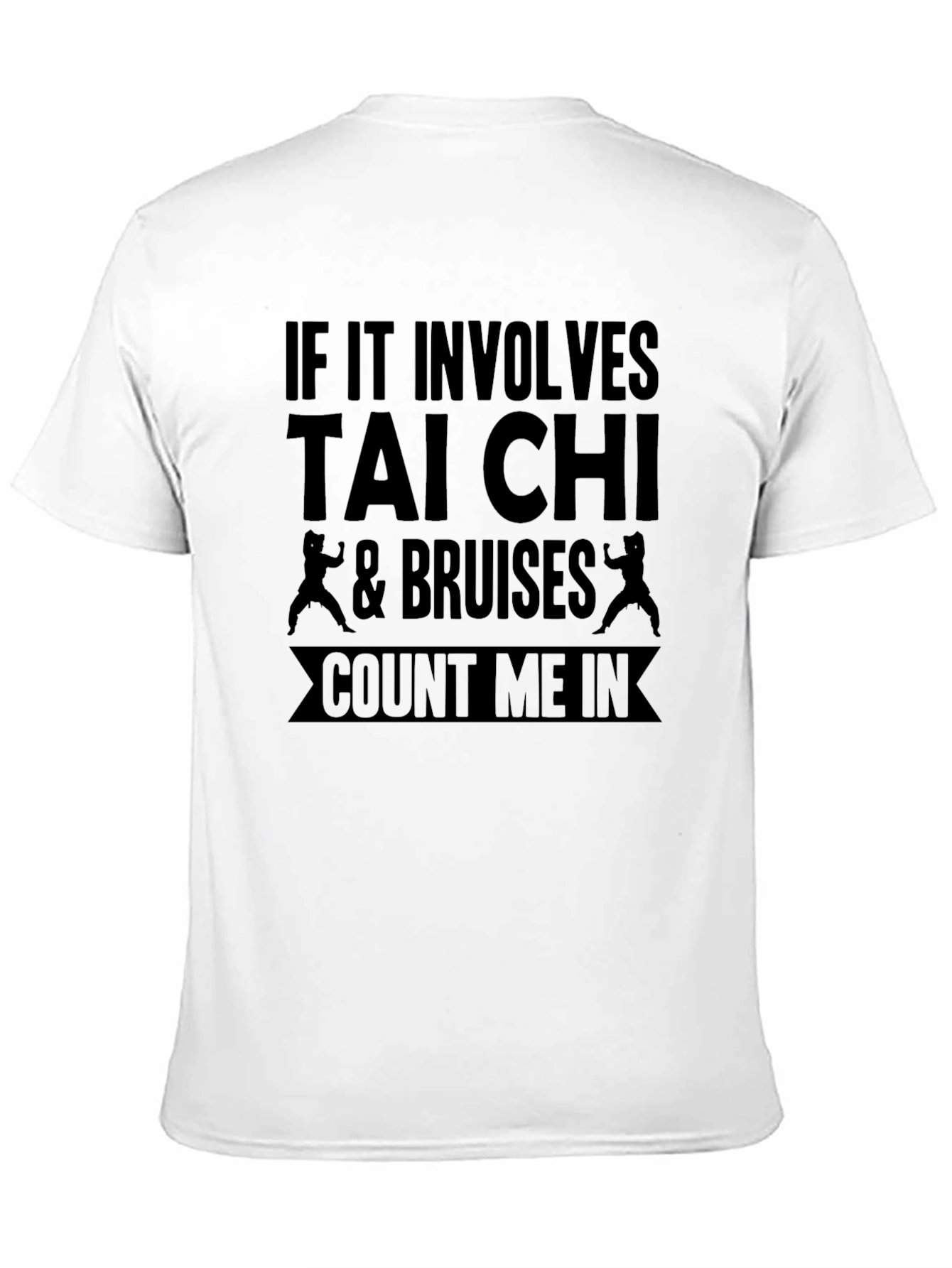 Tai Chi & Bruises Funny T-Shirt