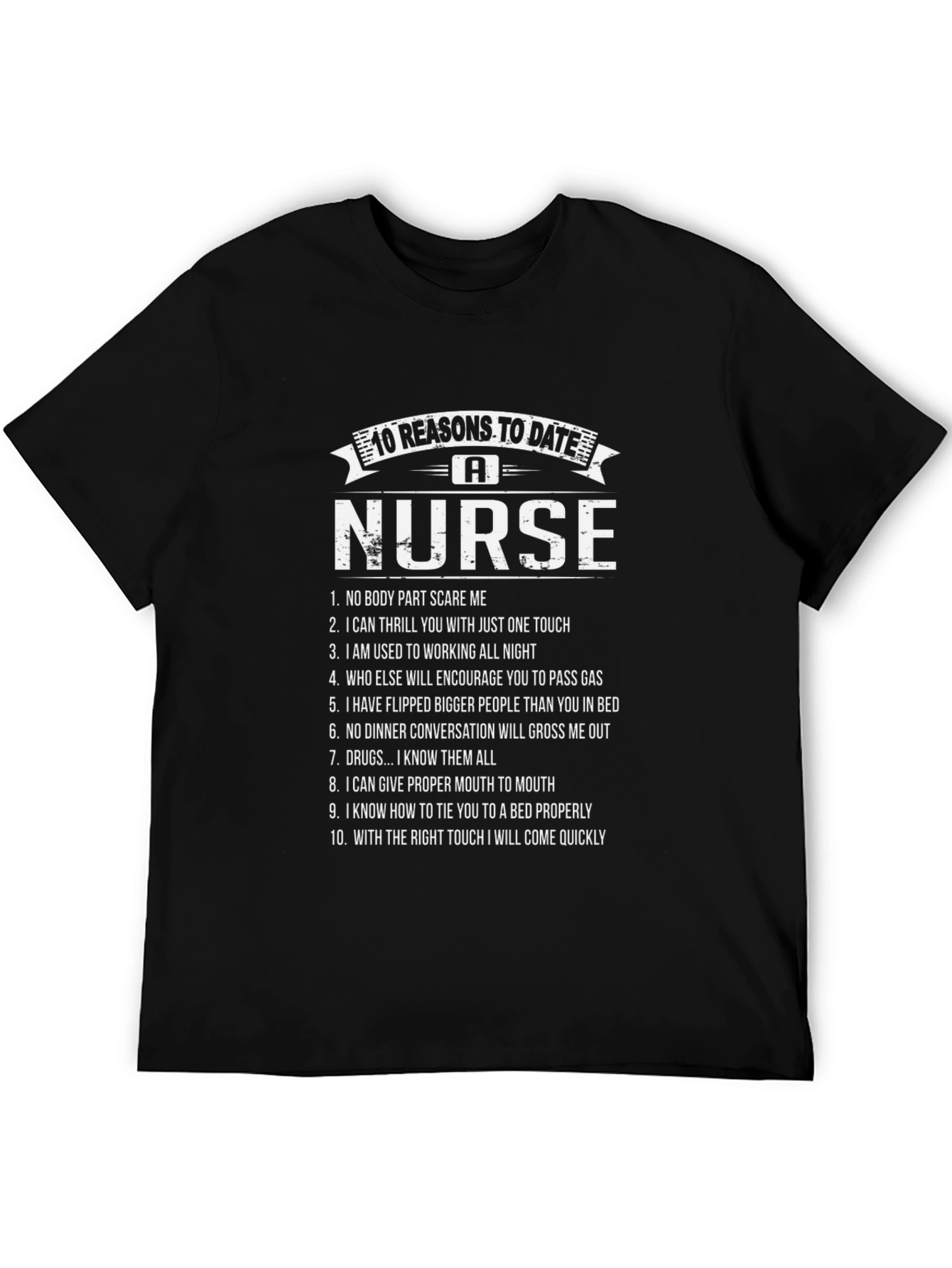 10 Reasons to Date a Nurse Graphic T-Shirt