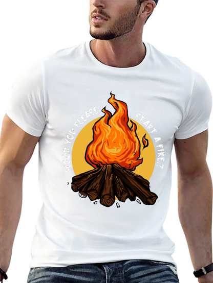 Wood You Please Start a Fire? Graphic Tee