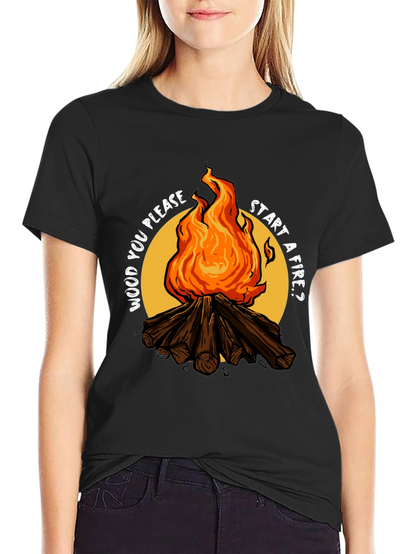 Wood You Please Start a Fire? Graphic Tee