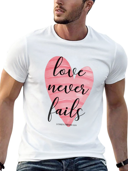 Love Never Fails T-Shirt - Christian Apparel
