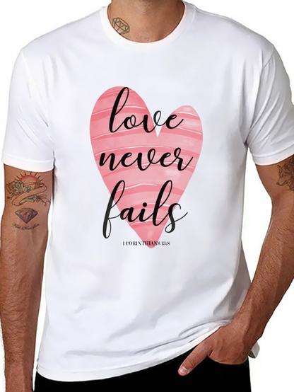 Love Never Fails T-Shirt - Christian Apparel