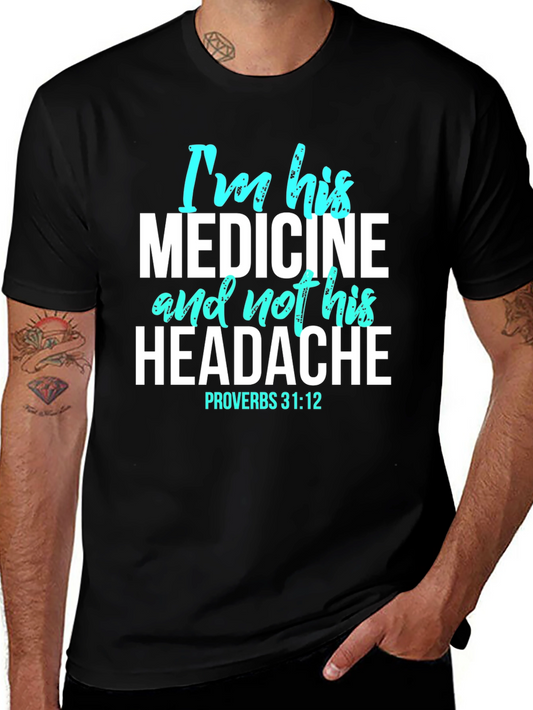 Im His Medicine Christian Graphic T-Shirt