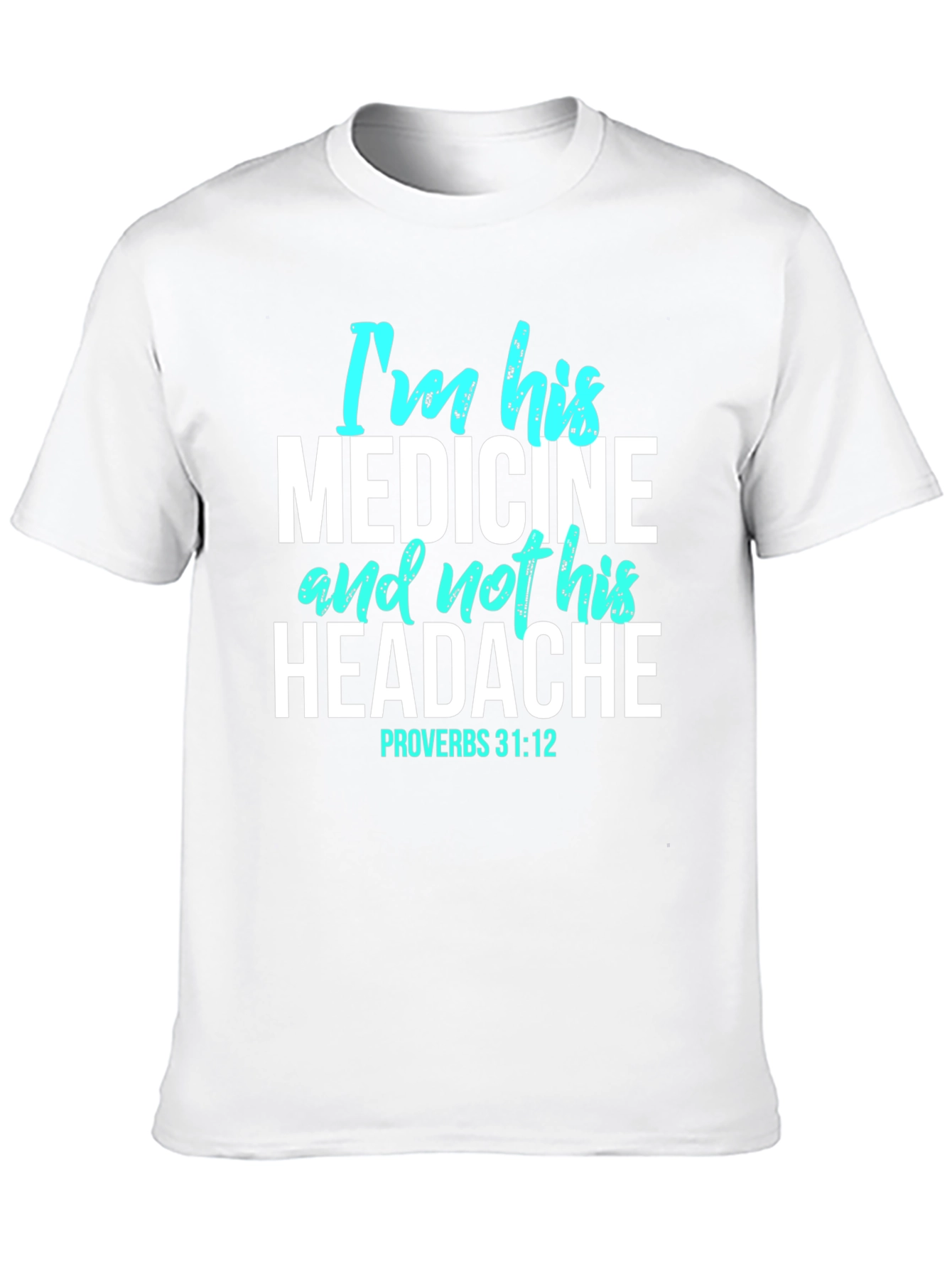 Im His Medicine Christian Graphic T-Shirt