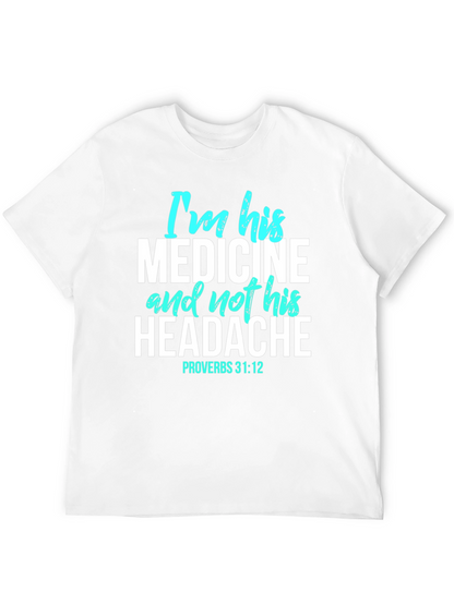 Im His Medicine Christian Graphic T-Shirt