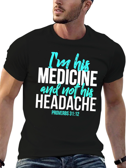 Im His Medicine Christian Graphic T-Shirt