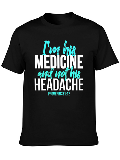 Im His Medicine Christian Graphic T-Shirt