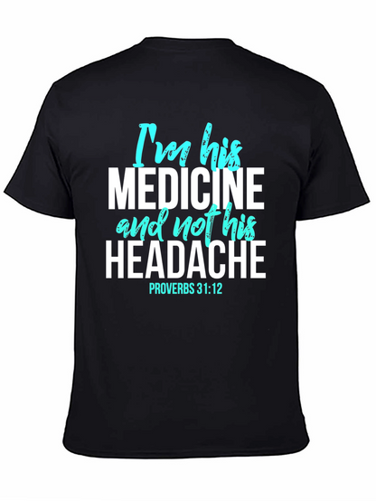 Im His Medicine Christian Graphic T-Shirt