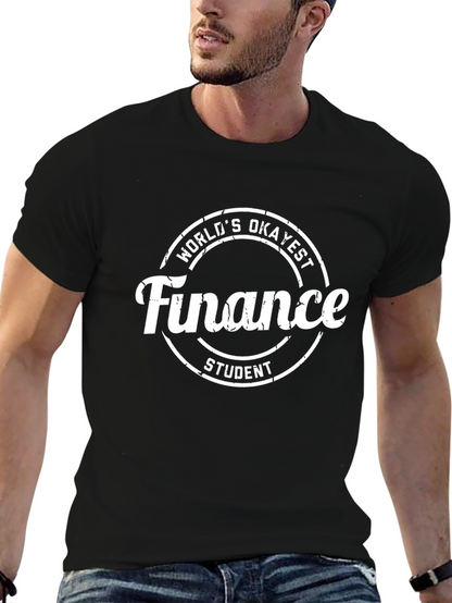 Worlds Okayest Finance Student Black T-Shirt