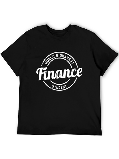 Worlds Okayest Finance Student Black T-Shirt