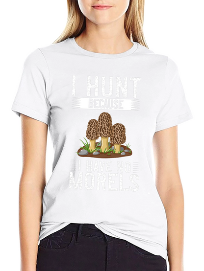Funny Morel Mushroom Hunting T-Shirt